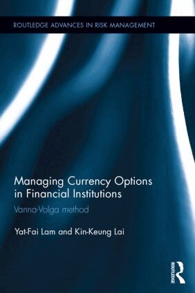 Yat-Fai Lam, Kin-Keung Lai - Managing Currency Options in Financial Institutions, Inbunden