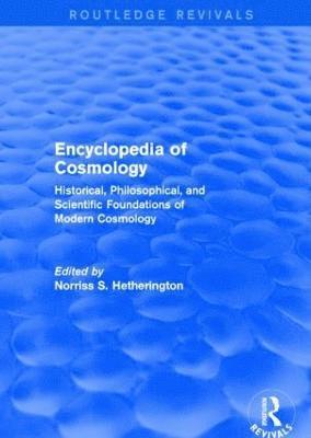 Encyclopedia of Cosmology (Routledge Revivals) 1