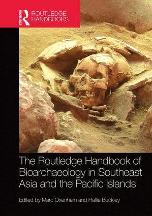 Marc Oxenham, Hallie Buckley - Routledge Handbook of Bioarchaeology in Southeast Asia and the Pacific Islands, Inbunden