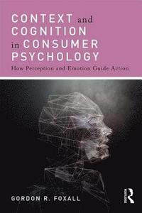 bokomslag Context and Cognition in Consumer Psychology