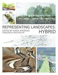 bokomslag Representing Landscapes: Hybrid