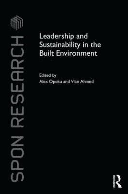 Leadership and Sustainability in the Built Environment 1