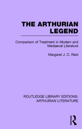 Margaret J. C. Reid - Arthurian Legend, Inbunden