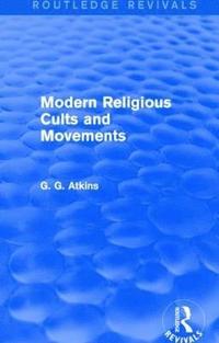 bokomslag Modern Religious Cults and Movements (Routledge Revivals)