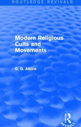 bokomslag Modern Religious Cults and Movements (Routledge Revivals)