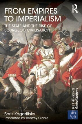 Boris Kagarlitsky - From Empires to Imperialism, Häftad