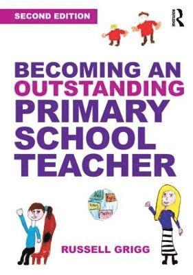 Becoming an Outstanding Primary School Teacher 1