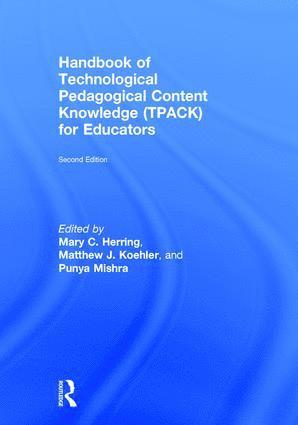 bokomslag Handbook of Technological Pedagogical Content Knowledge (TPACK) for Educators