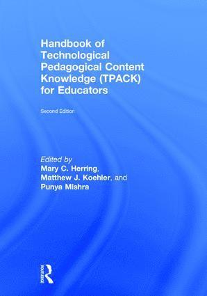 Punya Mishra, Matthew J. Koehler - Handbook of Technological Pedagogical Content Knowledge (TPACK) for Educators, Inbunden