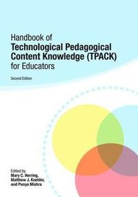 bokomslag Handbook of Technological Pedagogical Content Knowledge (TPACK) for Educators