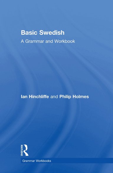 Ian Hinchliffe, Philip Holmes - Basic Swedish, Inbunden