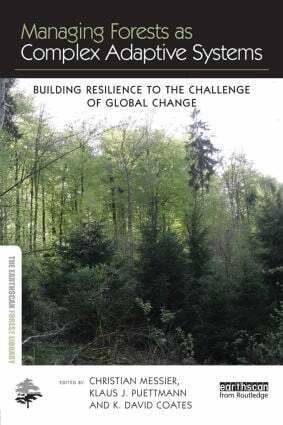 Christian Messier, Klaus J. Puettmann, K. David Coates - Managing Forests as Complex Adaptive Systems, Häftad