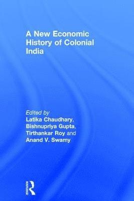 A New Economic History of Colonial India 1