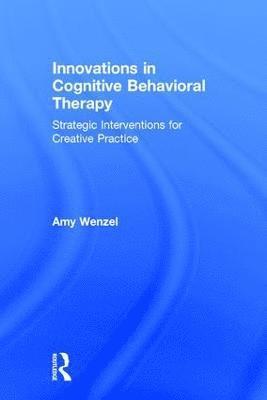 Innovations in Cognitive Behavioral Therapy 1