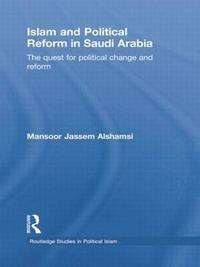 bokomslag Islam and Political Reform in Saudi Arabia