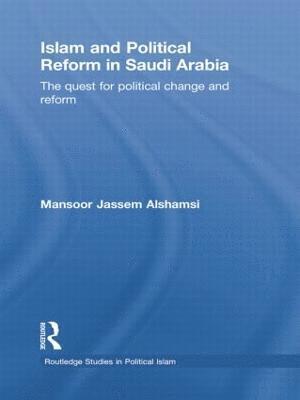 Islam and Political Reform in Saudi Arabia 1