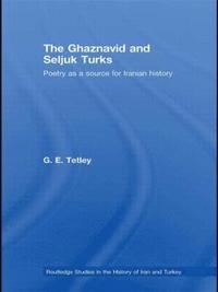 bokomslag The Ghaznavid and Seljuk Turks