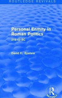 bokomslag Personal Enmity in Roman Politics (Routledge Revivals)