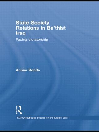 Achim Rohde - State-Society Relations in Ba'thist Iraq, Häftad