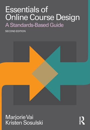 Marjorie Vai, Kristen Sosulski - Essentials of Online Course Design, Häftad