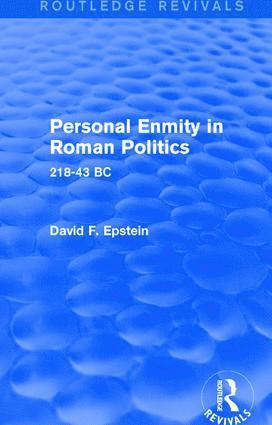 David Epstein - Personal Enmity in Roman Politics (Routledge Revivals), Häftad