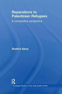 bokomslag Reparations to Palestinian Refugees