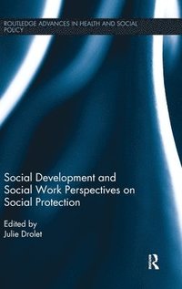 bokomslag Social Development and Social Work Perspectives on Social Protection