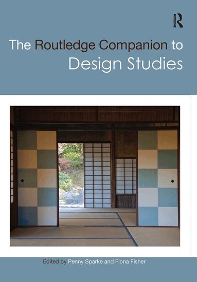 Penny Sparke, Fiona Fisher - Routledge Companion to Design Studies, Inbunden
