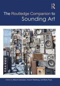 bokomslag The Routledge Companion to Sounding Art