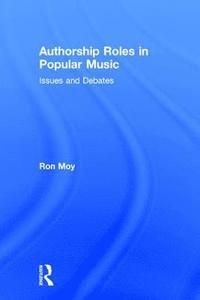 bokomslag Authorship Roles in Popular Music