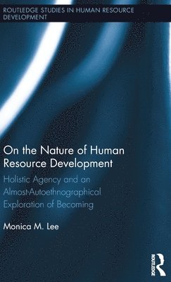 On the Nature of Human Resource Development 1