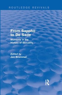 bokomslag From Sappho to De Sade (Routledge Revivals)