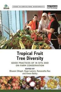 bokomslag Tropical Fruit Tree Diversity