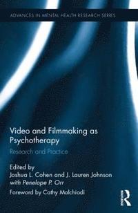bokomslag Video and Filmmaking as Psychotherapy