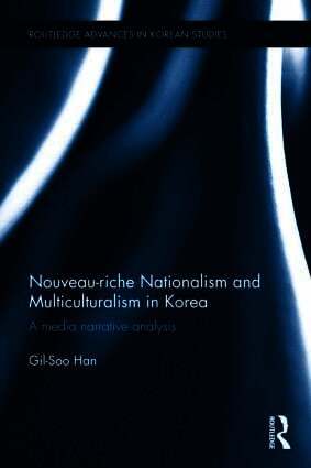 Nouveau-riche Nationalism and Multiculturalism in Korea