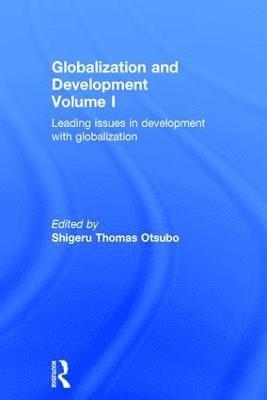 bokomslag Globalization and Development Volume I