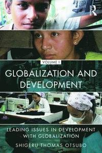 bokomslag Globalization and Development Volume I