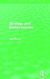 bokomslag Strategy and Ethnocentrism (Routledge Revivals)