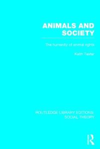 bokomslag Animals and Society (RLE Social Theory)