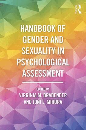 Virginia Brabender, Joni L Mihura - Handbook of Gender and Sexuality in Psychological Assessment, Häftad