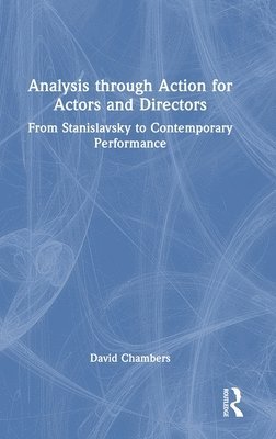 Analysis through Action for Actors and Directors 1
