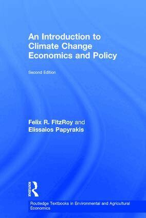 Felix R. FitzRoy, Elissaios Papyrakis - Introduction to Climate Change Economics and Policy, Inbunden