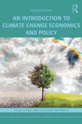 Felix R. FitzRoy, Elissaios Papyrakis - Introduction to Climate Change Economics and Policy, Häftad