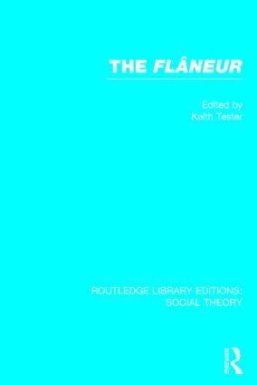 Keith Tester - Flaneur (RLE Social Theory), Inbunden