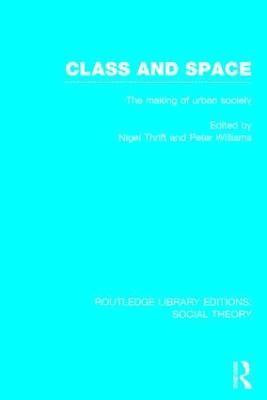 bokomslag Class and Space (RLE Social Theory)