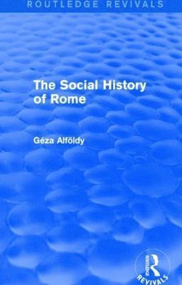 bokomslag The Social History of Rome (Routledge Revivals)