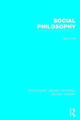 bokomslag Social Philosophy (RLE Social Theory)