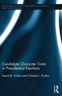 bokomslag Candidate Character Traits in Presidential Elections