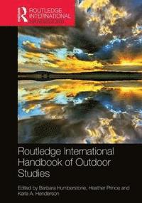 bokomslag Routledge International Handbook of Outdoor Studies