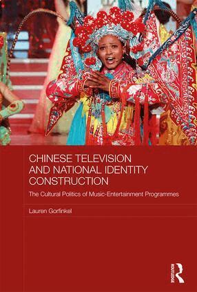 Lauren Gorfinkel - Chinese Television and National Identity Construction, Inbunden